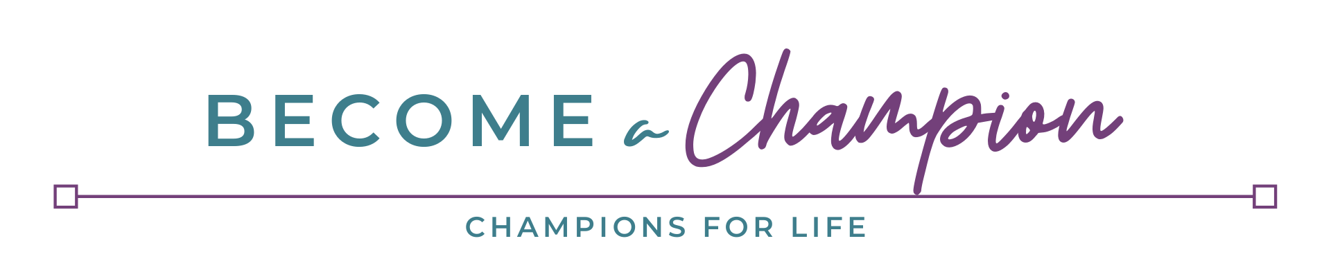 Become A Champion – Champions for Life